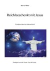 Reich beschenkt mit Jesus