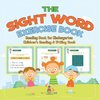 The Sight Word Exercise Book - Reading Book for Kindergarten | Children's Reading & Writing Book