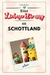 Eine Liebeserklärung an Schottland