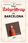 Eine Liebeserklärung an Barcelona