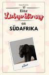 Eine Liebeserklärung an Südafrika