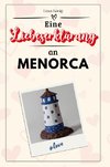 Eine Liebeserklärung an Menorca