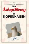 Eine Liebeserklärung an Kopenhagen