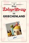 Eine Liebeserklärung an Griechenland