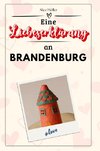 Eine Liebeserklärung an Brandenburg