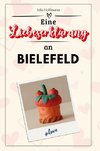 Eine Liebeserklärung an Bielefeld