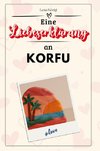 Eine Liebeserklärung an Korfu