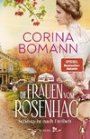 Die Frauen vom Rosenhag. Sehnsucht nach Freiheit