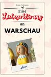 Eine Liebeserklärung an Warschau