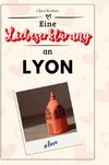 Eine Liebeserklärung an Lyon