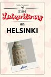 Eine Liebeserklärung an Helsinki