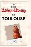 Eine Liebeserklärung an Toulouse