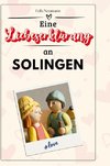 Eine Liebeserklärung an Solingen