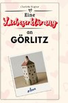 Eine Liebeserklärung an Görlitz