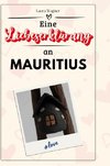 Eine Liebeserklärung an Mauritius