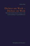 Dichter am Werk - Dichter im Werk