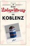 Eine Liebeserklärung an Koblenz