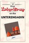 Eine Liebeserklärung an das Unterengadin