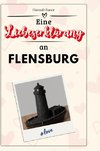 Eine Liebeserklärung an Flensburg