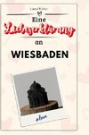 Eine Liebeserklärung an Wiesbaden