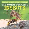 The World's Deadliest Insects - Animal Book of Records | Children's Animal Books