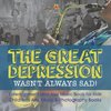 The Great Depression Wasn't Always Sad! Entertainment and Jazz Music Book for Kids | Children's Arts, Music & Photography Books