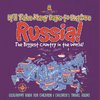 It'll Take Many Days to Explore Russia! The Biggest Country in the World! Geography Book for Children | Children's Travel Books