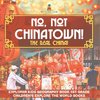 No, Not Chinatown! The Real China! Explorer Kids Geography Book 1st Grade | Children's Explore the World Books