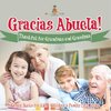 ¡Gracias Abuela! Thankful for Grandmas and Grandpas - Family Books for Kids | Children's Family Life Book