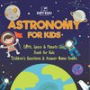 Astronomy for Kids | Earth, Space & Planets Quiz Book for Kids | Children's Questions & Answer Game Books