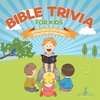 Bible Trivia for Kids | Old Testament for Children Edition 1 | Children & Teens Christian Books