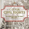 C is for Civil Rights