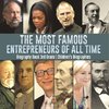 The Most Famous Entrepreneurs of All Time - Biography Book 3rd Grade | Children's Biographies