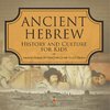 Ancient Hebrew History and Culture for Kids | Ancient History for Kids | 6th Grade Social Studies