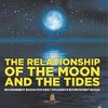 The Relationship of the Moon and the Tides - Environment Books for Kids | Children's Environment Books