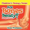 Are Bones Bendy? Biology for Kids | Children's Biology Books