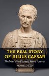 The Real Story of Julius Caesar