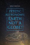 Zetetic Astronomy