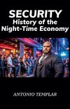 SECURITY, History of the Night-Time Economy