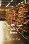 Year Without Grocery Store