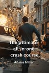 The Ultimate all-in-one crash course