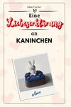 Eine Liebeserklärung an Kaninchen