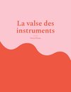 La valse des instruments