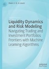 Liquidity Dynamics and Risk Modeling