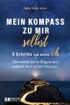 Mein Kompass zu mir selbst: 5 Schritte zum besten Ich