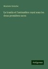 La trustis et l'antrustion royal sous les deux premières races