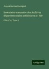 Inventaire-sommaire des Archives départementales antérieures à 1790