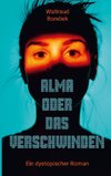 Alma oder das Verschwinden