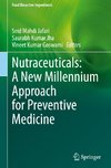 Nutraceuticals: A New Millennium Approach for Preventive Medicine