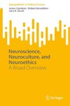 Neuroscience, Neuroculture, and Neuroethics